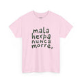 MALA HERBA NUNCA MORRE RS
