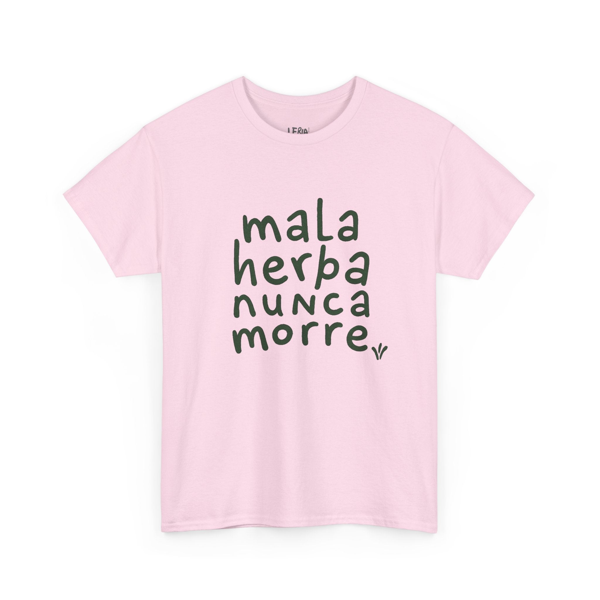 MALA HERBA NUNCA MORRE RS