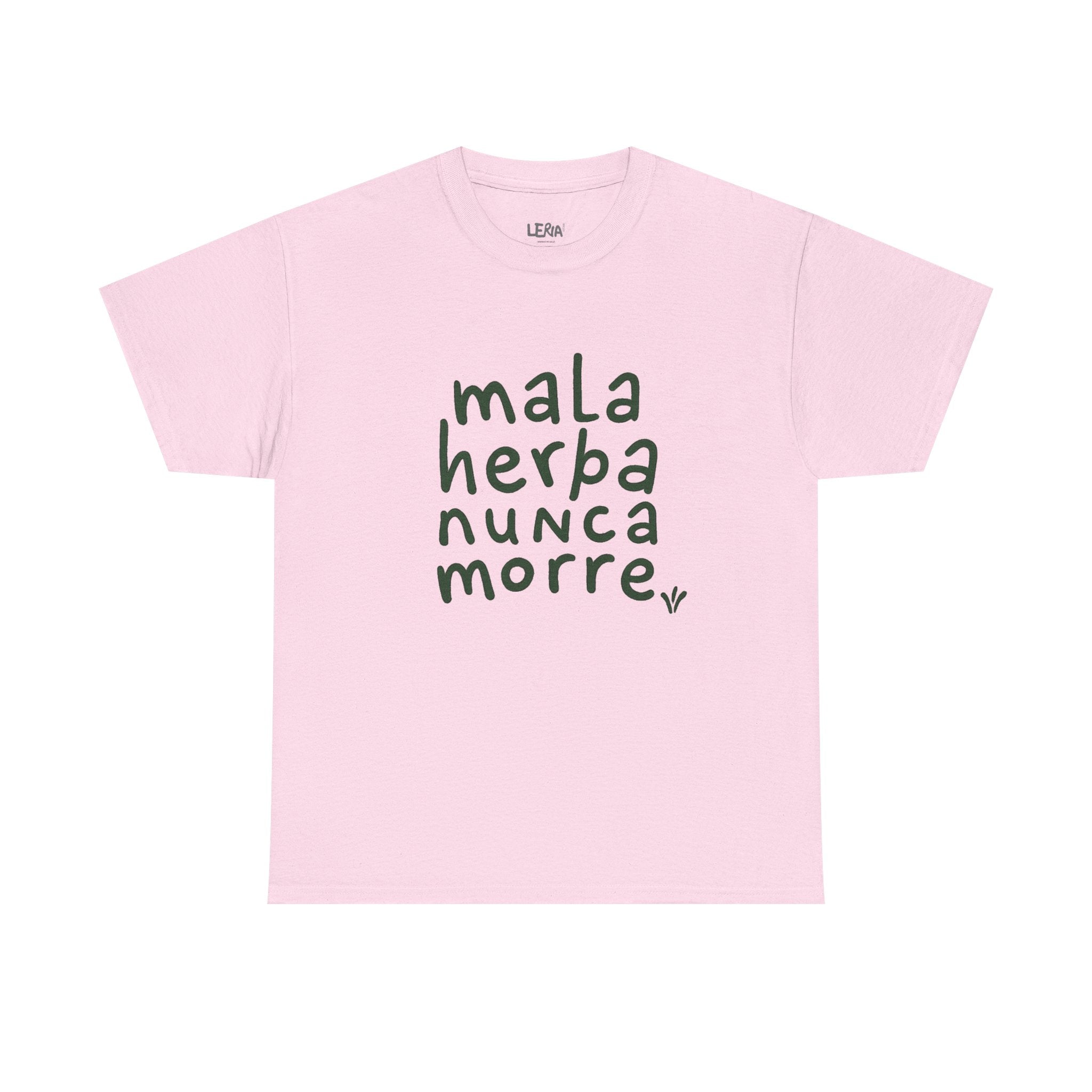 MALA HERBA NUNCA MORRE RS